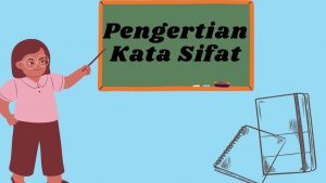 Contoh Kata Sifat Dalam Bahasa Inggris Dari A-Z Beserta Artinya